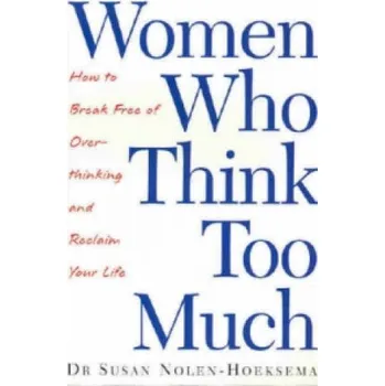 Cizojazyčná kniha Women Who Think Too Much (Susan Nolen-Hoeksema)(Brožovaná)