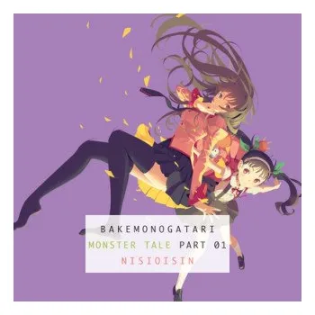 Bakemonogatari, Part 1 (Nisioisin)(Brožovaná)