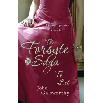 Cizojazyčná kniha Forsyte Saga 3: To Let (John Galsworthy)(Brožovaná)