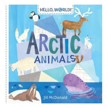 Hello, World! Arctic Animals (Jill Mcdonald)(Leporelo)