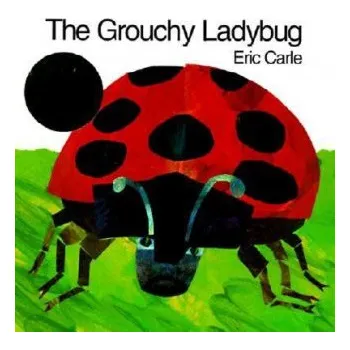 Cizí jazyk Grouchy Ladybug (Eric Carle)(Brožovaná)