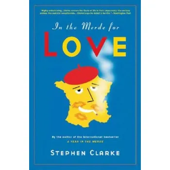 Cizojazyčná kniha In the Merde for Love (Stephen Clarke)(Brožovaná)