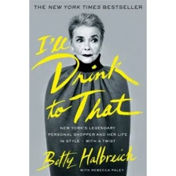 Cizí jazyk I'll Drink to That (Betty Halbreich)(Brožovaná)