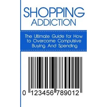 Cizojazyčná kniha Shopping Addiction: The Ultimate Guide for How to Overcome Compulsive Buying And Spending (Caesar Lincoln)(Brožovaná)