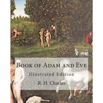 Kniha Book of Adam and Eve: Illustrated Edition (First and Second Book) (R H Charles)(Brožovaná)