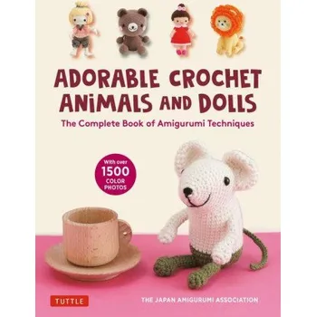 Cizojazyčná kniha Complete Guide to Crochet Dolls and Animals (Brožovaná)
