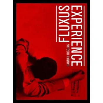 Fluxus Experience (Hannah Higgins)(Brožovaná)