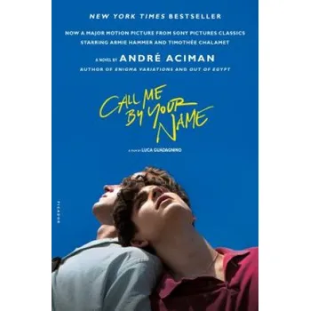 Literární biografie Call Me by Your Name (André Aciman)(Brožovaná)