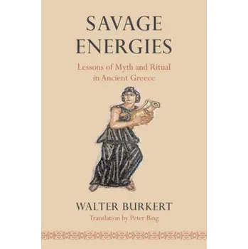 Savage Energies (Walter Burkert)(Brožovaná)