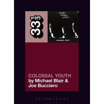 Young Marble Giants' Colossal Youth (Michael Blair,Joe Bucciero)(Brožovaná)