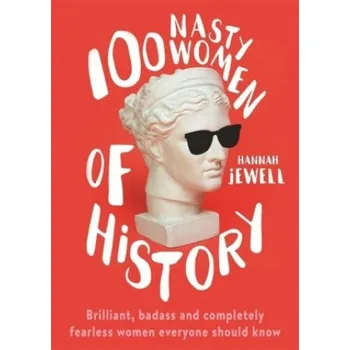 Kniha 100 Nasty Women of History (Hannah Jewell)(Brožovaná)