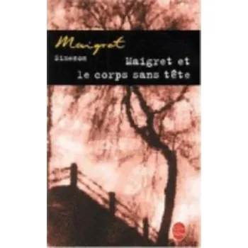 Francouzský jazyk MAIGRET ET LE CORPS SANS TETE (Georges Simenon)(Brožovaná)