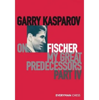Garry Kasparov on My Great Predecessors, Part Five (Kasparov Garry Kasparov)(Brožovaná)