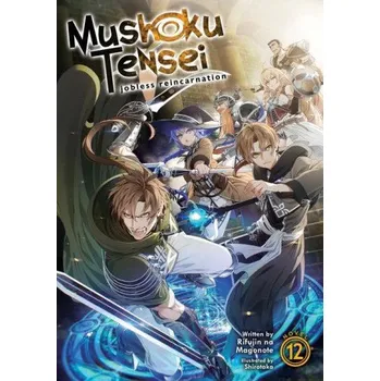Komiks pro dospělé Mushoku Tensei: Jobless Reincarnation (Light Novel) Vol. 12 (Shirotaka)(Brožovaná)