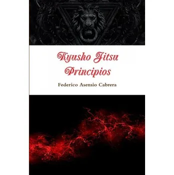 Kyusho Jitsu. Principios (Federico Asensio Cabrera)(Brožovaná)