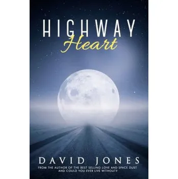 Cizojazyčná kniha Highway Heart (David Jones)(Brožovaná)