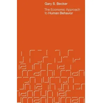 Cizojazyčná kniha Economic Approach to Human Behavior (Gary S. Becker)(Brožovaná)