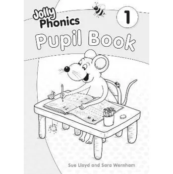 Anglický jazyk Jolly Phonics Pupil Book 1 (Sara Wernham,Sue Lloyd)(Brožovaná)