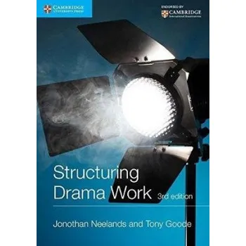 Cizojazyčná kniha Structuring Drama Work (Jonothan Neelands,Tony Goode)(Brožovaná)