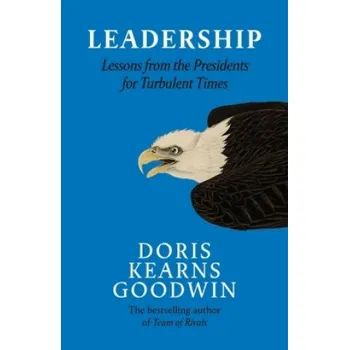 Leadership in Turbulent Times (Doris Kearns Goodwin)(Brožovaná)
