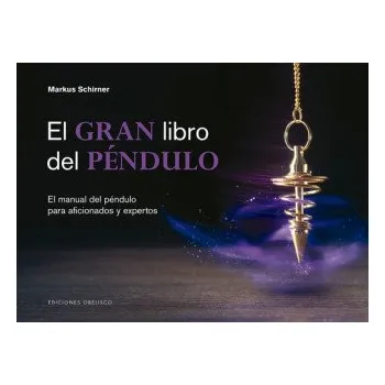 Španělský jazyk El gran libro del péndulo (MARKUS SCHIRNER)(Pevná)