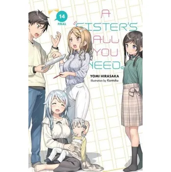 Cizojazyčná kniha Sister's All You Need., Vol. 14 (light novel) (Brožovaná)