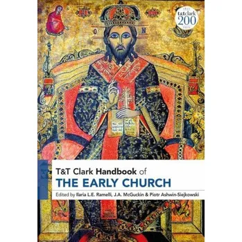 Cizojazyčná kniha T&t Clark Handbook of the Early Church (J. A. Mcguckin,Piotr Ashwin-Siejkowski)(Brožovaná)