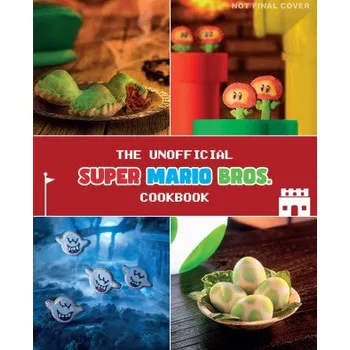 The Unofficial Super Mario Cookbook (Pevná)