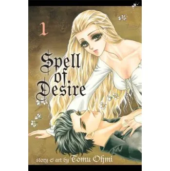 Cizojazyčná kniha Spell of Desire, Vol. 1 (Tomu Ohmi)(Brožovaná)