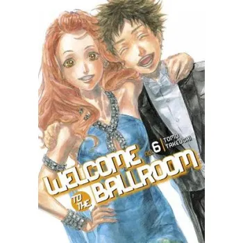 Welcome To The Ballroom 6 (Tomo Takeuchi)(Brožovaná)