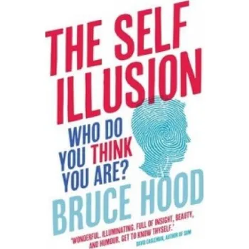 Cizojazyčná kniha Self Illusion (Bruce Hood)(Brožovaná)