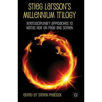 Cizojazyčná kniha Stieg Larsson's Millennium Trilogy (Steven Peacock)(Pevná)