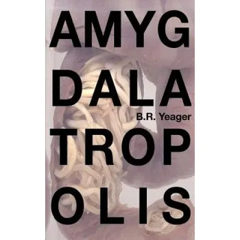 Cizojazyčná kniha Amygdalatropolis (B R Yeager,Edia Connole)(Brožovaná)