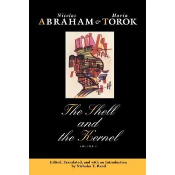 Cizojazyčná kniha Shell and the Kernel (Nicolas Abraham,Maria Torok)(Brožovaná)