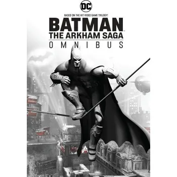 Komiks pro dospělé Batman: The Arkham Saga Omnibus (New Edition) (Tim Seeley,Alisson Borges,Matt Clark,Viktor Bogdanovic)(Pevná)