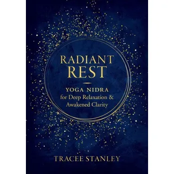 Radiant Rest (Tracee Stanley)(Brožovaná)