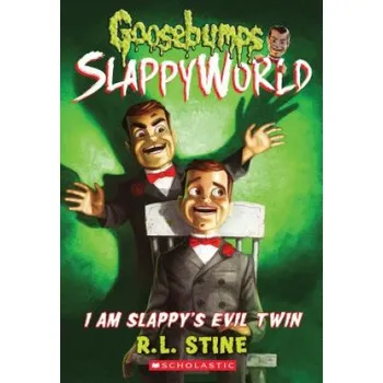 I Am Slappy's Evil Twin (Goosebumps SlappyWorld #3) (R L Stine)(Brožovaná)