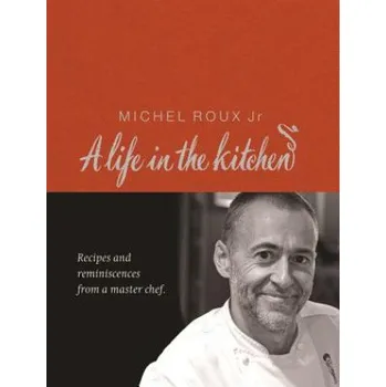 Cizojazyčná kniha Michel Roux: A Life In The Kitchen (Michel Roux)(Pevná)