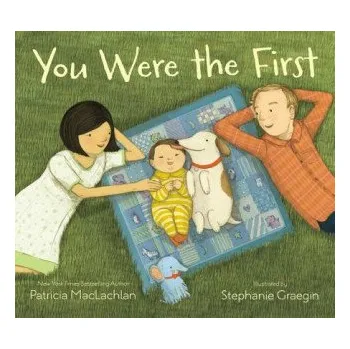 You Were the First (Patricia MacLachlan)(Pevná)