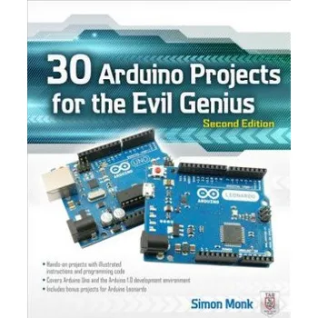 Kniha 30 Arduino Projects for the Evil Genius, Second Edition (Simon Monk)(Brožovaná)