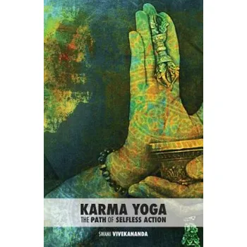 Karma Yoga: The Path of Selfless Action (Swami Vivekananda,Adriano Lucchese)(Brožovaná)