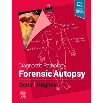 Diagnostic Pathology: Forensic Autopsy (Sens,Mary Ann,MD,PhD)(Pevná)