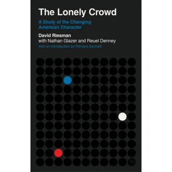 Cizojazyčná kniha Lonely Crowd (Nathan Glazer,Reuel Denney)(Brožovaná)