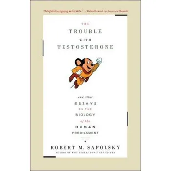 Kniha The Trouble With Testosterone (Robert M. Sapolsky)(Brožovaná)