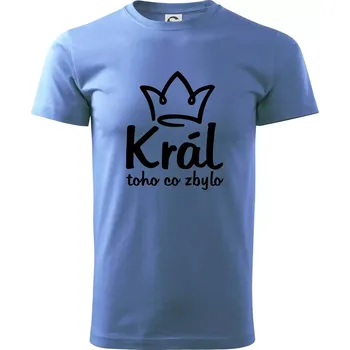 Pánská móda Král toho co zbylo - Klasické pánské triko vyšší gramáže - 2XL ( Azurově modrá )