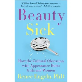 Cizojazyčná kniha Beauty Sick (Engeln,Renee,PhD)(Brožovaná)