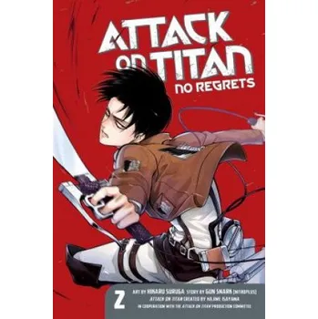 Attack On Titan: No Regrets 2 (Hajime Isayama,Gun Snark,Hikaru Suruga)(Brožovaná)