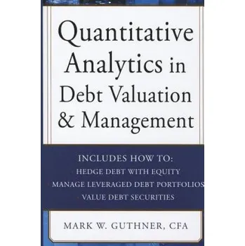 Quantitative Analytics in Debt Valuation & Management (M Guthner)(Pevná)