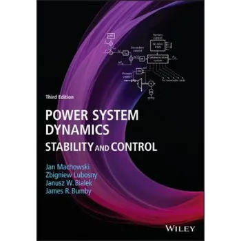 Power System Dynamics - Stability and Control, 3rd Edition (Jan Machowski,Janusz Bialek,Dr Jim Bumby,Zbigniew Lubosny)(Pevná)