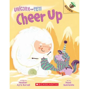 Cizojazyčná kniha Cheer Up: An Acorn Book (Unicorn and Yeti #4) (Hazel Quintanilla)(Brožovaná)